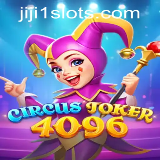Unveiling CircusJoker4096: A Thrilling Journey into the World of Jiji1