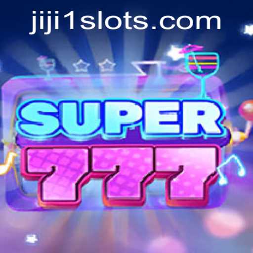 Introduction to Super777 and Jiji1: The Exciting New Game Revolution